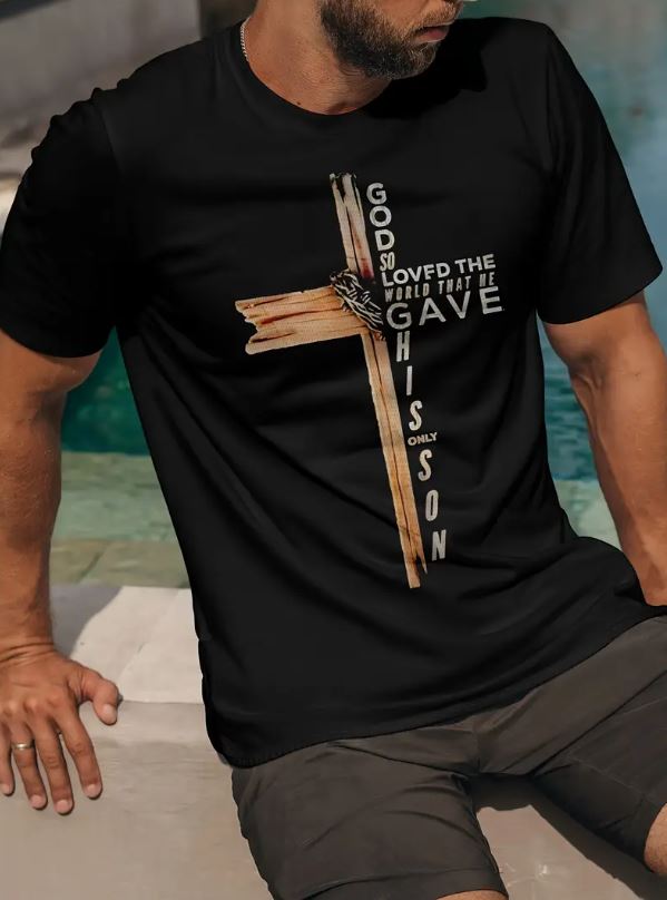 He Gave His Only Son Tee